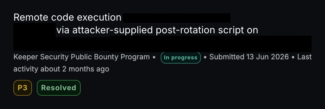 Redacted Bugcrowd report card: Remote code execution via attacker-supplied post-rotation script, P3, Resolved